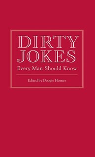 Front cover_Dirty Jokes Every Man Should Know