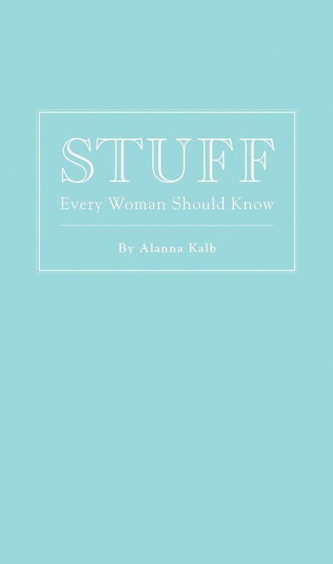 Front cover_Stuff Every Woman Should Know