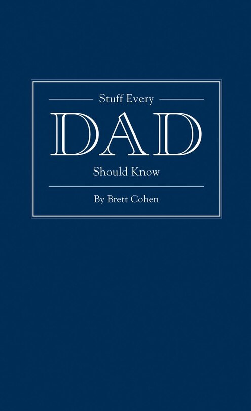 Front cover_Stuff Every Dad Should Know