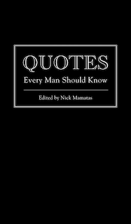 Quotes Every Man Should Know