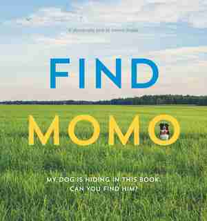 Find Momo: A Photography Book de Andrew Knapp