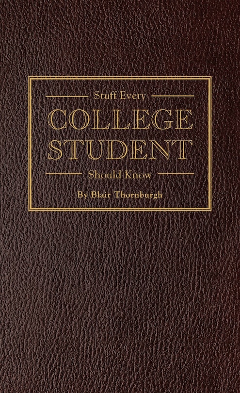Front cover_Stuff Every College Student Should Know