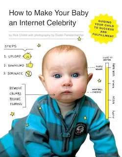 Couverture_How To Make Your Baby An Internet Celebrity