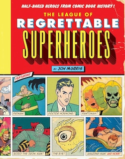 Front cover_The League of Regrettable Superheroes