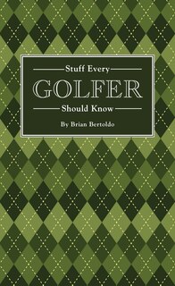 Couverture_Stuff Every Golfer Should Know