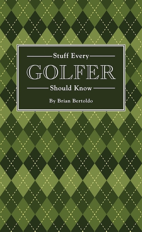 Couverture_Stuff Every Golfer Should Know