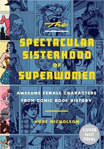 Front cover_The Spectacular Sisterhood Of Superwomen