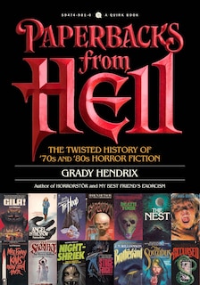 Paperbacks From Hell: The Twisted History Of '70s And '80s Horror Fiction