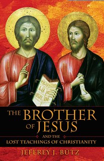 Couverture_The Brother of Jesus and the Lost Teachings of Christianity