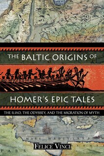Couverture_The Baltic Origins of Homer's Epic Tales