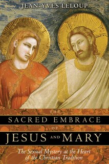 Front cover_The Sacred Embrace of Jesus and Mary
