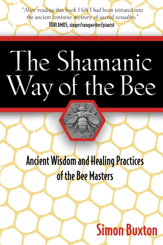 Front cover_The Shamanic Way of the Bee