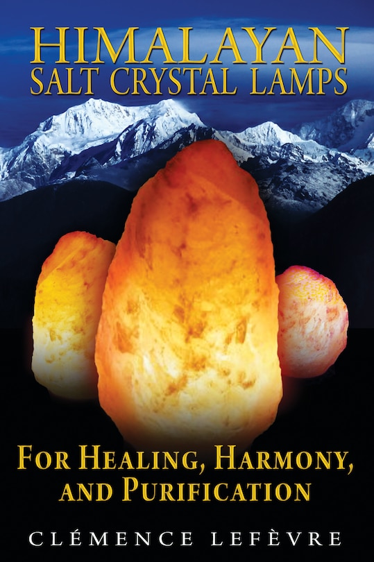 Couverture_Himalayan Salt Crystal Lamps