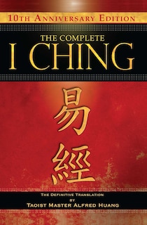 Front cover_The Complete I Ching — 10th Anniversary Edition