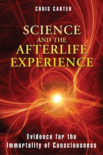 Front cover_Science And The Afterlife Experience
