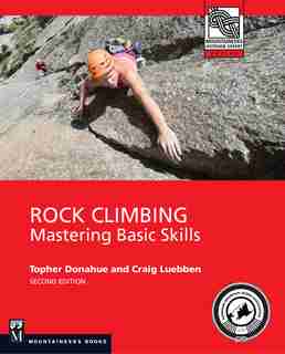 Rock Climbing: Mastering Basic Skills de Topher Donahue
