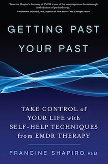 Front cover_Getting Past Your Past