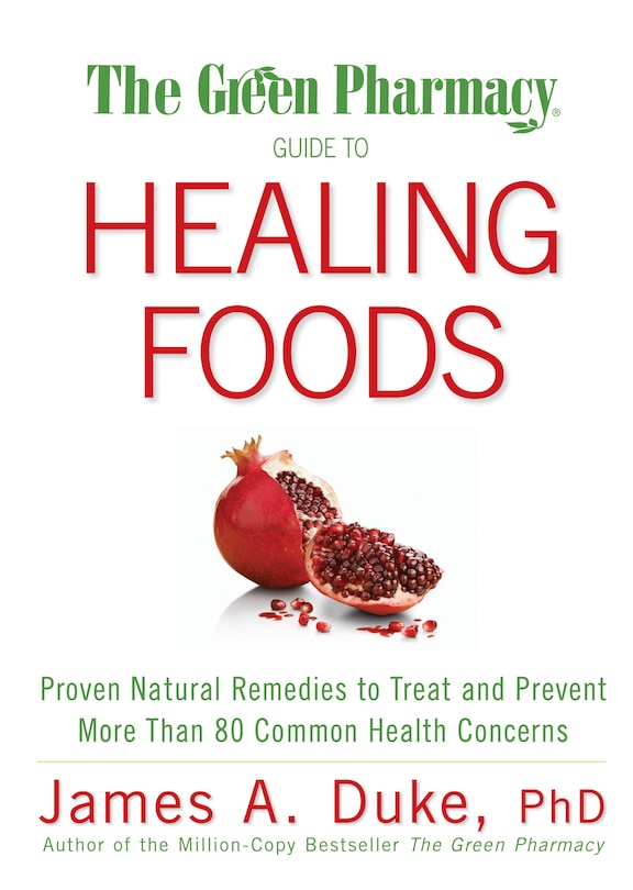 Couverture_The Green Pharmacy Guide to Healing Foods