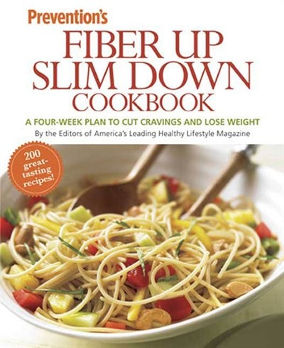 Front cover_Prevention Fiber Up Slim Down Cookbook