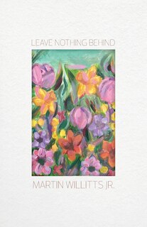 Front cover_Leaving Nothing Behind
