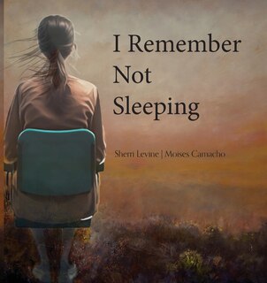 Front cover_I Remember Not Sleeping