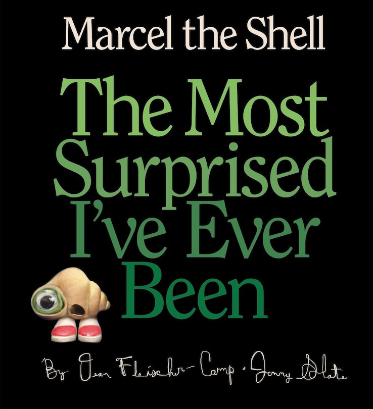 Front cover_Marcel the Shell: the Most Surprised I've Ever Been
