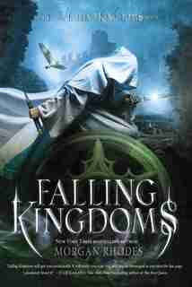 Falling Kingdoms: A Falling Kingdoms Novel by Morgan Rhodes