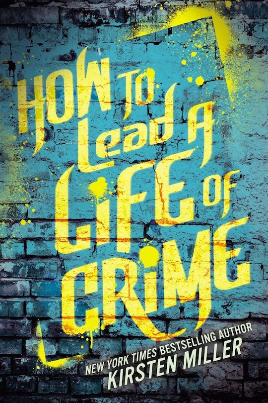 Front cover_How To Lead A Life Of Crime