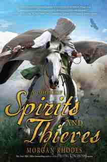 A Book Of Spirits And Thieves by Morgan Rhodes