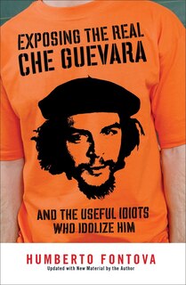Couverture_Exposing The Real Che Guevara