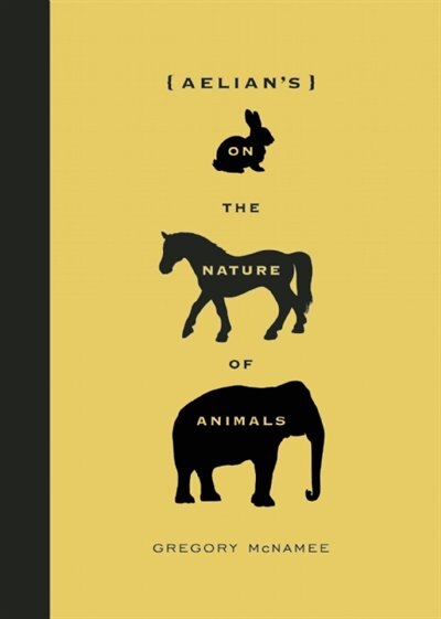 Front cover_Aelian's On the Nature of Animals