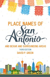 Couverture_Place Names Of San Antonio
