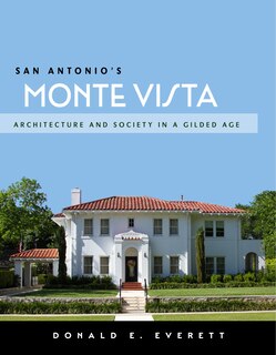 Front cover_San Antonio's Monte Vista