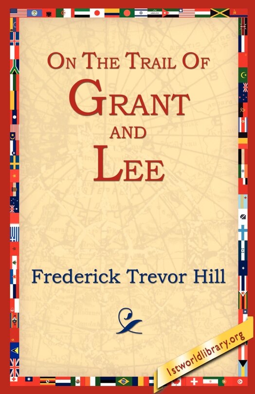Front cover_On the Trail of Grant and Lee