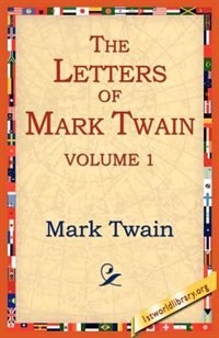Couverture_The Letters of Mark Twain Vol.1