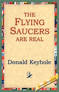 Front cover_The Flying Saucers Are Real