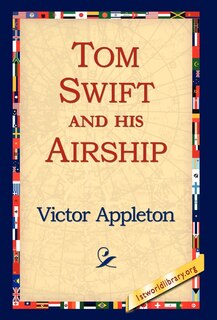 Front cover_Tom Swift And His Airship