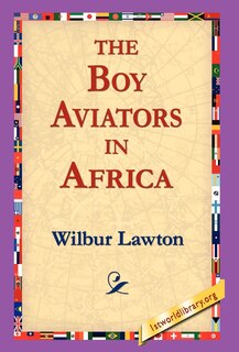 Front cover_The Boy Aviators In Africa