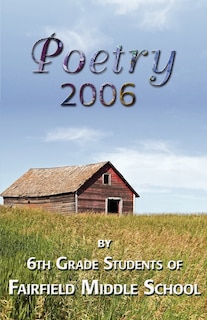 Couverture_Poetry 2006 by 6th grade students of Fairfield Middle School