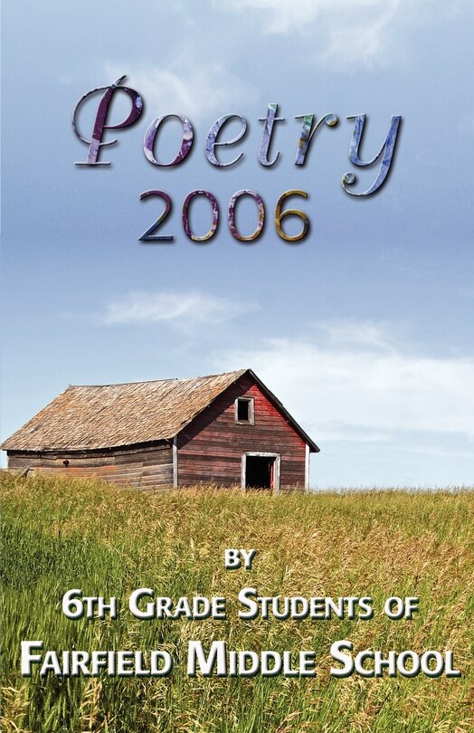 Couverture_Poetry 2006 by 6th grade students of Fairfield Middle School