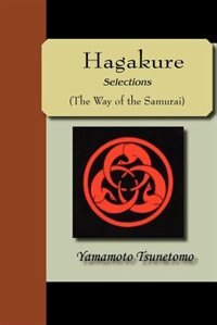Front cover_Hagakure - Selections (the Way of the Samurai)