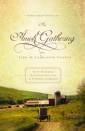 An Amish Gathering: Life In Lancaster County