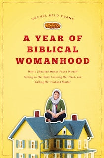 Couverture_A Year of Biblical Womanhood