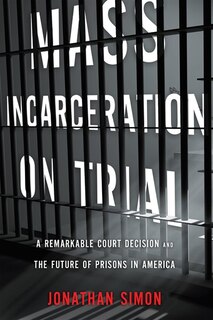 Front cover_Mass Incarceration on Trial
