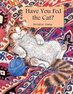 Front cover_Have You Fed The Cat?