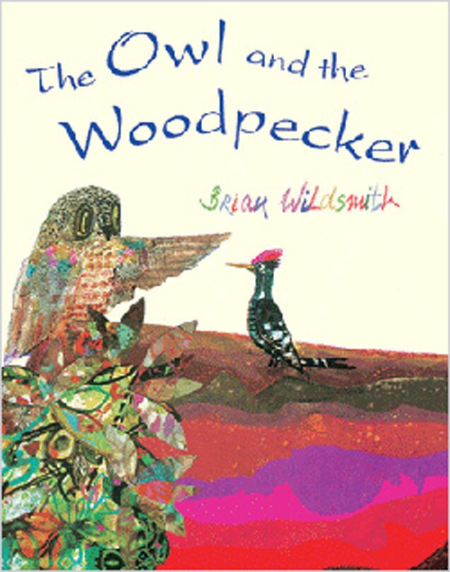 The Owl And The Woodpecker