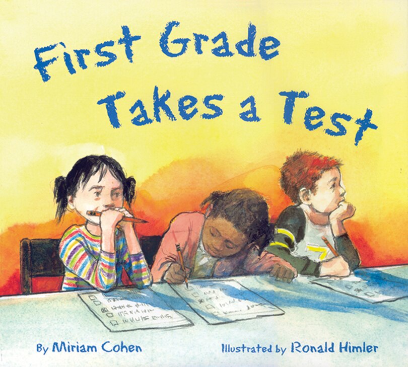 First Grade Takes A Test