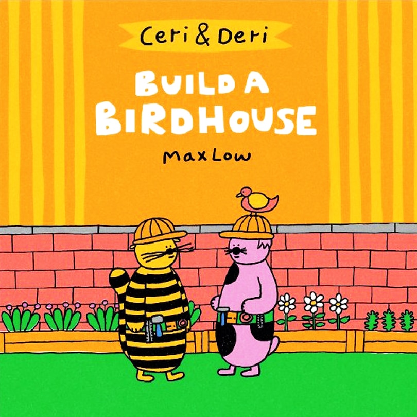 Couverture_Ceri and Deri: Build a Birdhouse