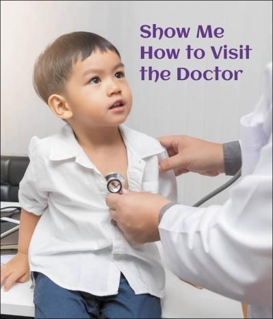 Couverture_Show Me How To Visit The Doctor