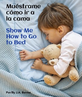 Front cover_Show Me How to Go to Bed